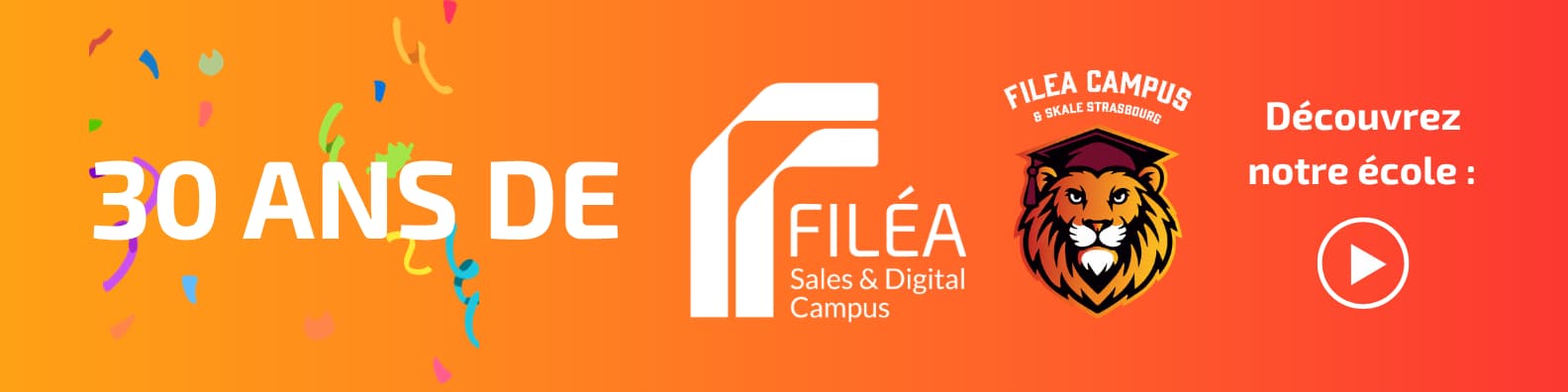 Filéa fête ses 30 ans - Découvrez notre école de vente et relation client à Strasbourg